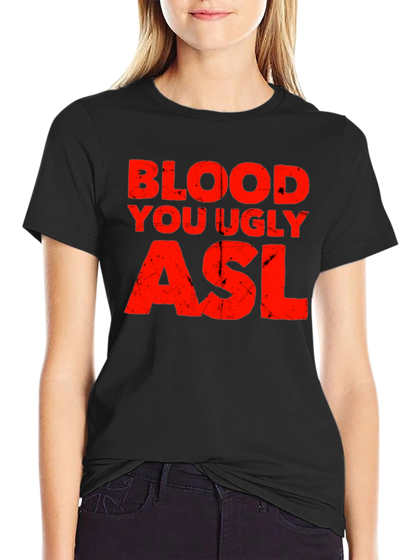 Blood You Ugly ASL Graphic T-Shirt