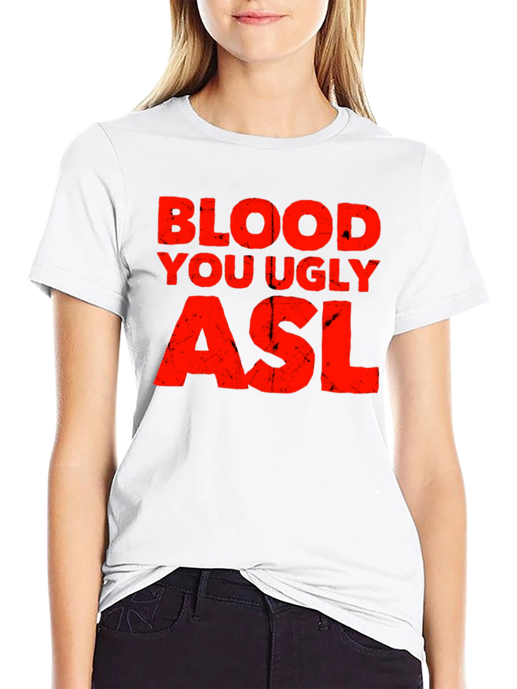 Blood You Ugly ASL Graphic T-Shirt