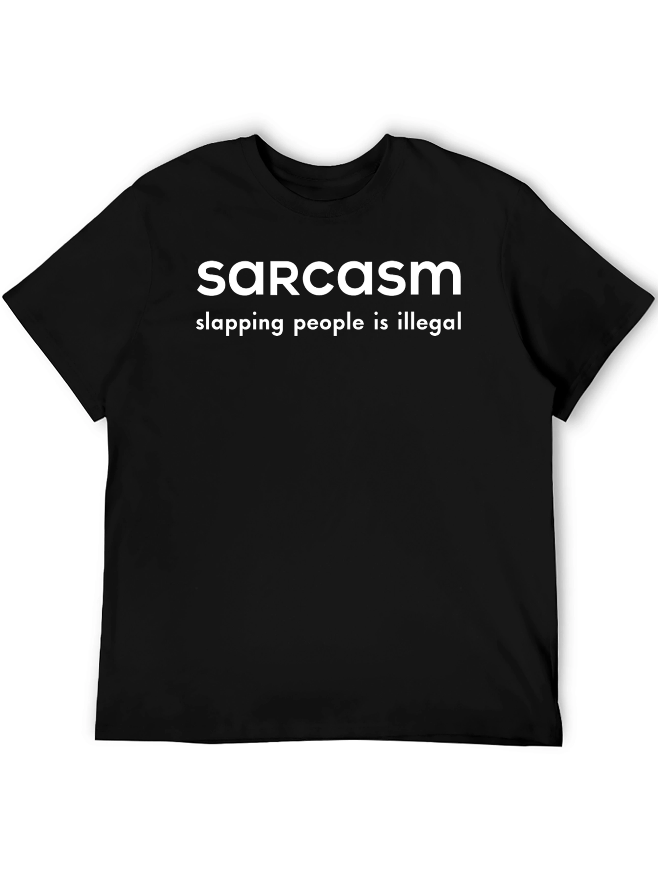 Sarcasm Slapping People Illegal Funny T-Shirt