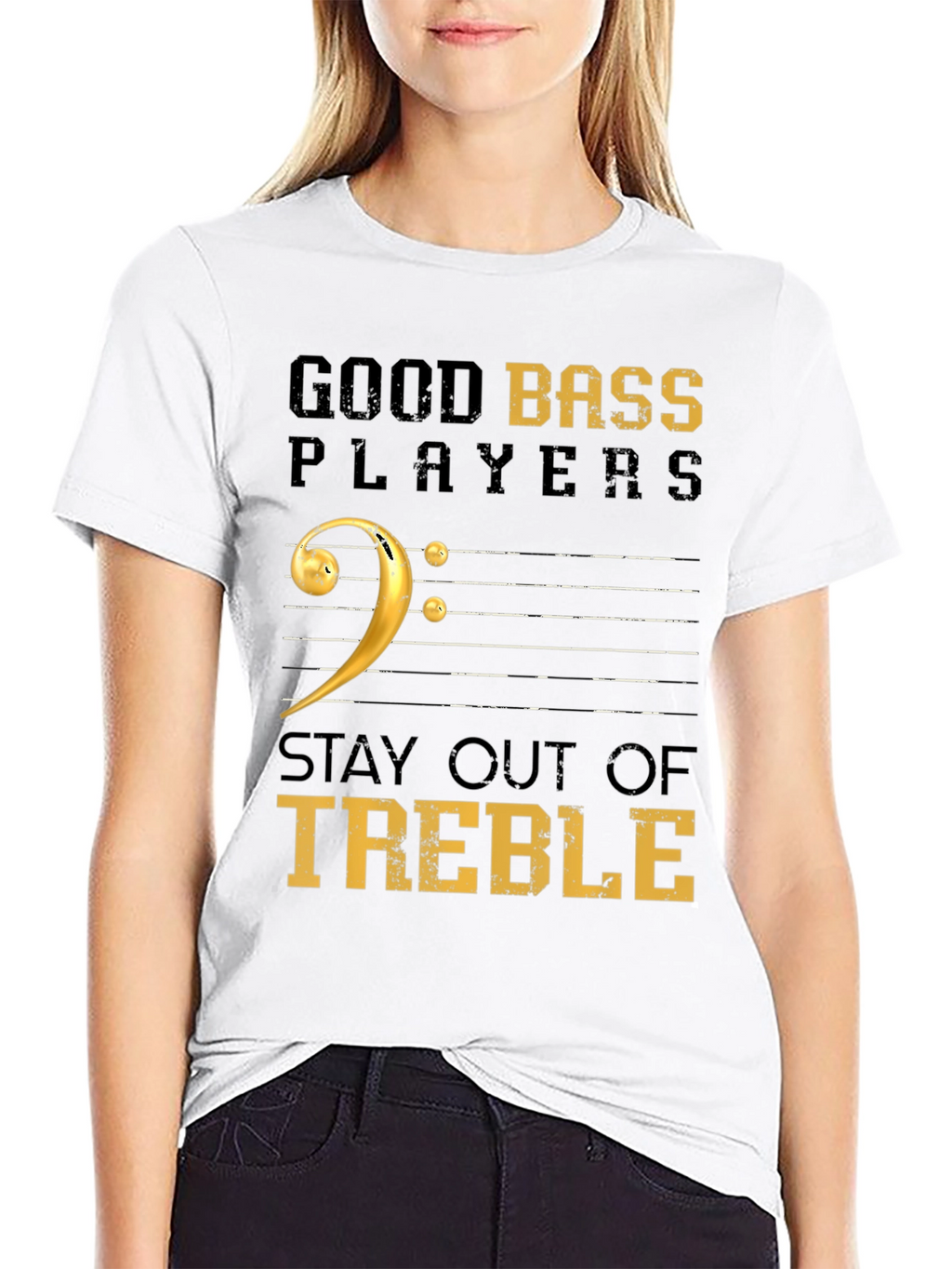 Good Bass Players Stay Out of Treble Black T-Shirt