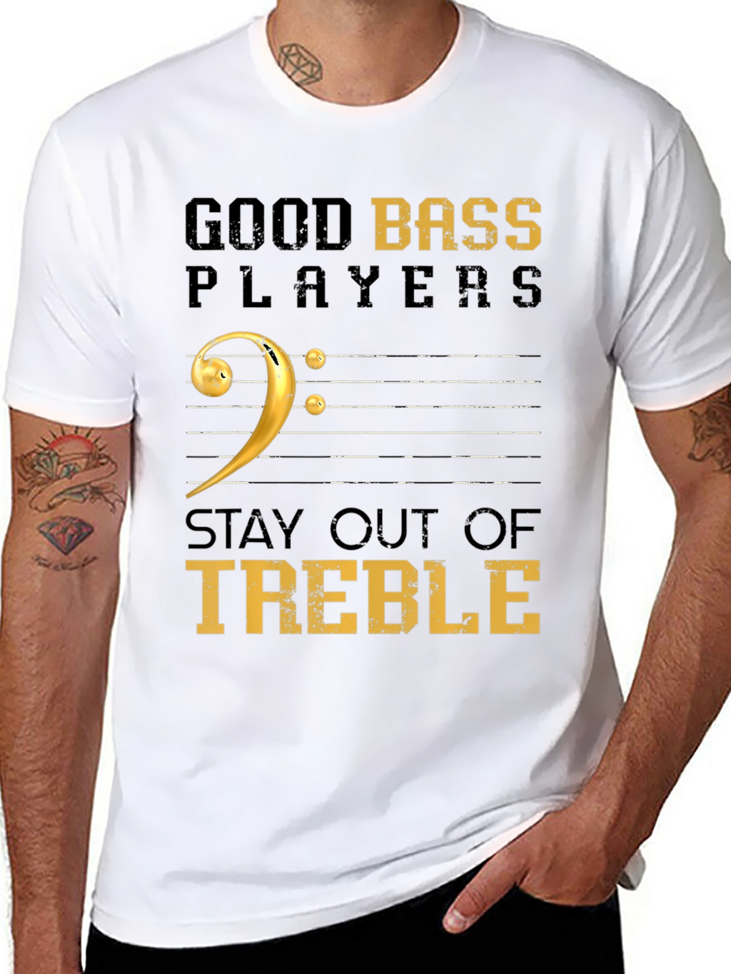 Good Bass Players Stay Out of Treble Black T-Shirt