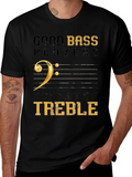 Good Bass Players Stay Out of Treble Black T-Shirt