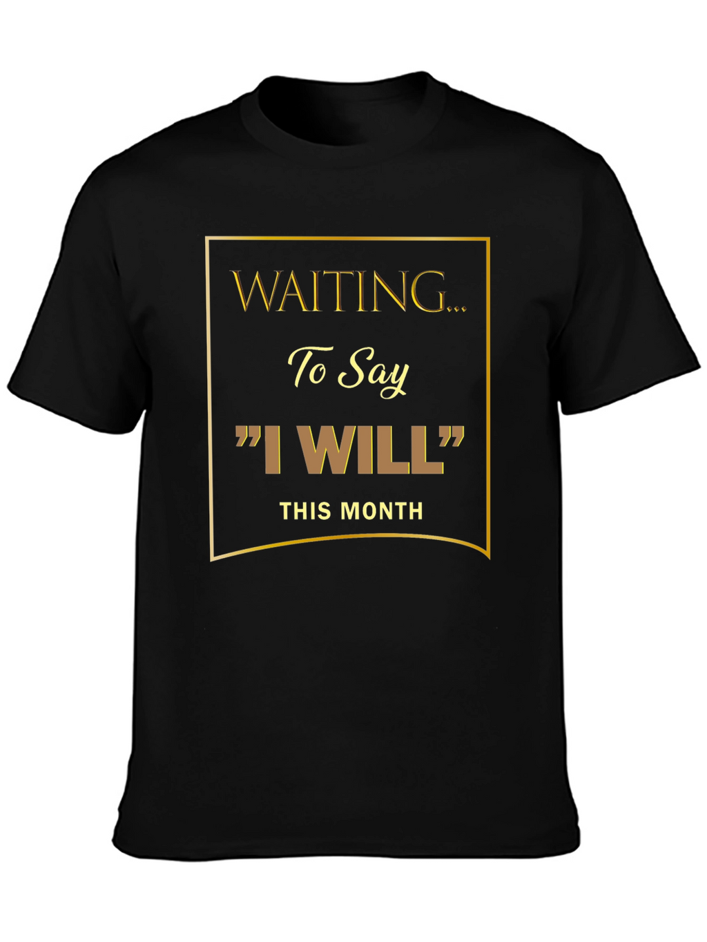 Waiting to Say I Will Black Graphic Tee