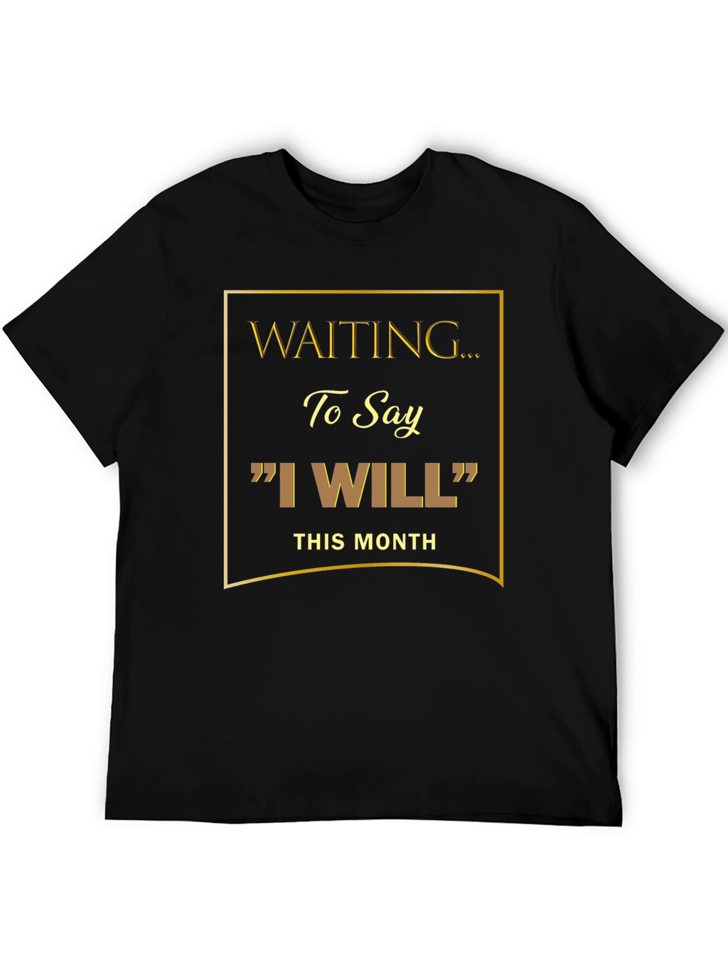 Waiting to Say I Will Black Graphic Tee