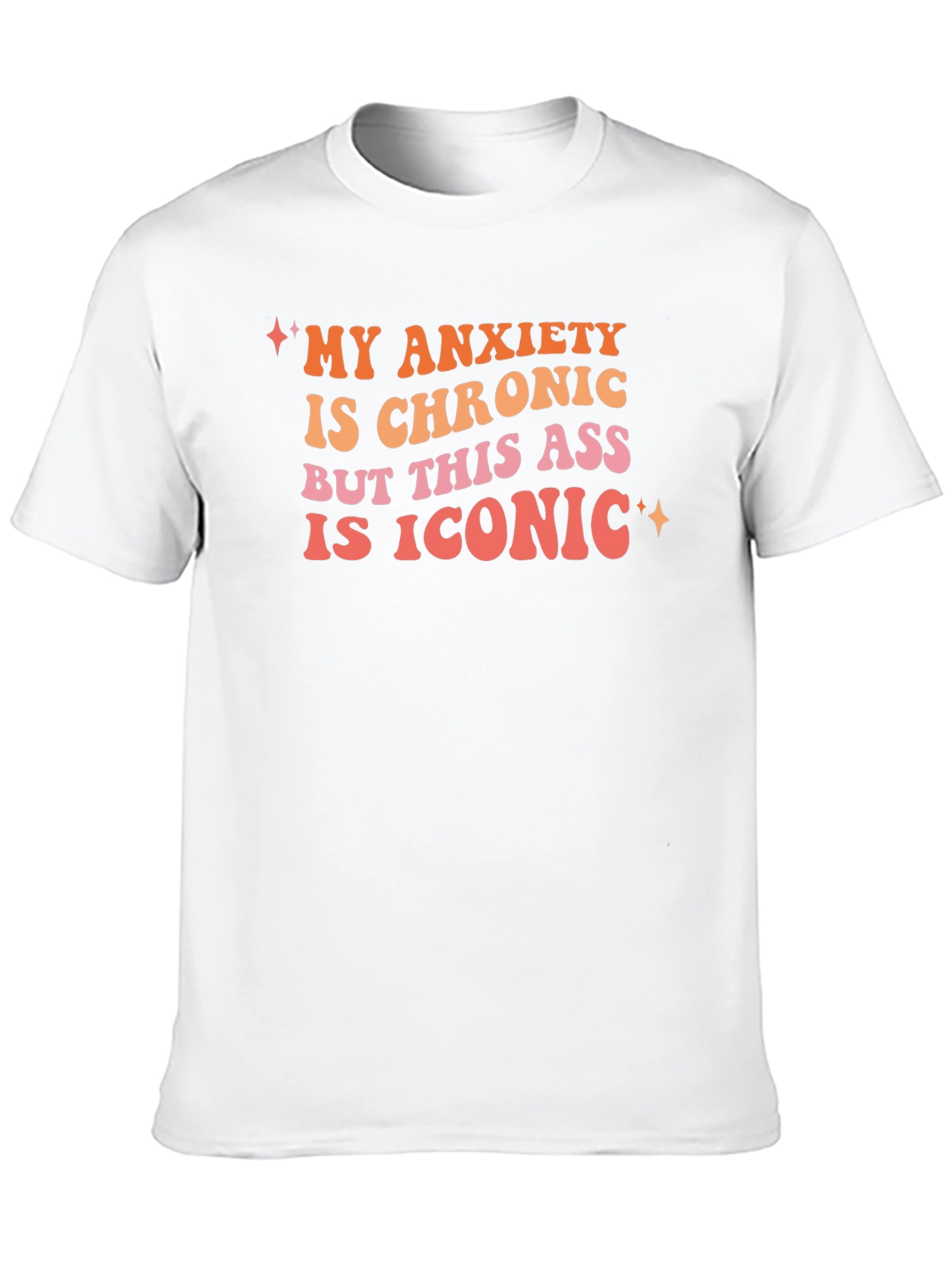 My Anxiety is Chronic Graphic Tee