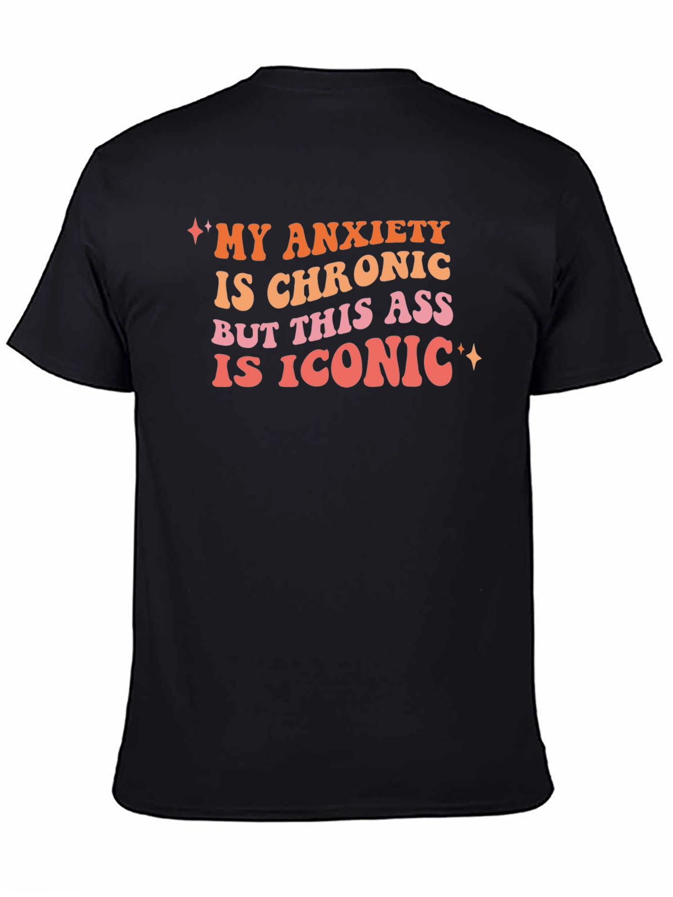 My Anxiety is Chronic Graphic Tee
