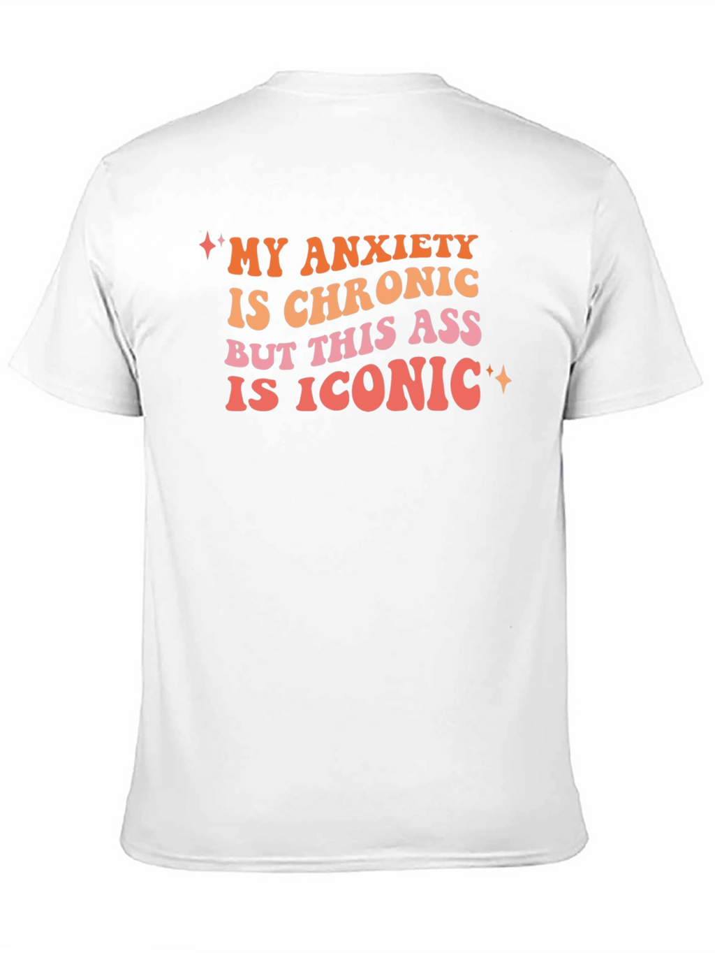 My Anxiety is Chronic Graphic Tee
