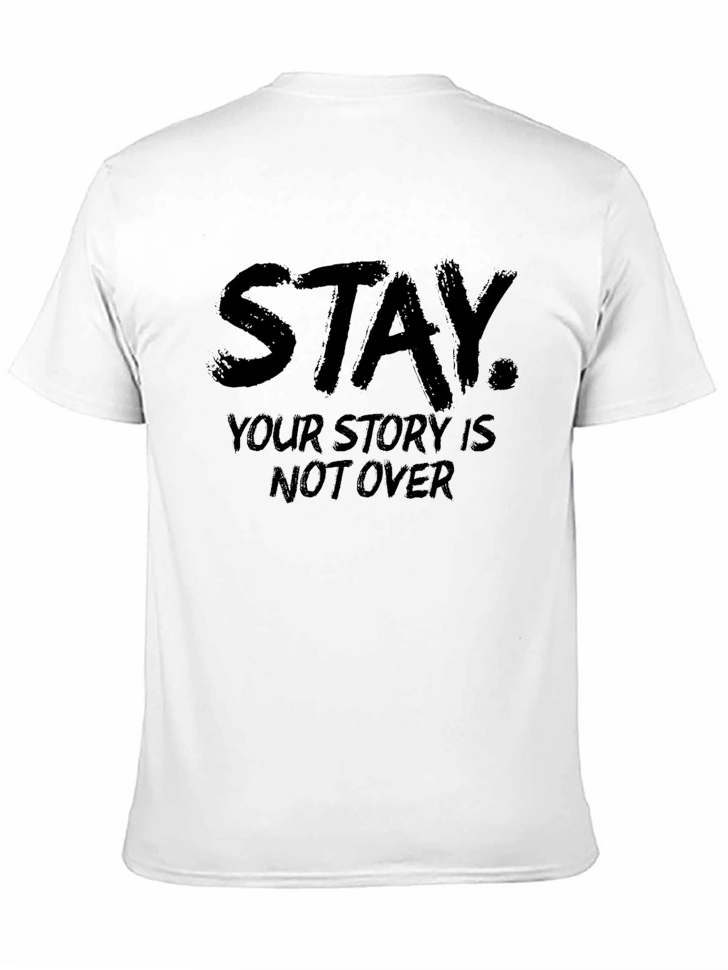 Stay Your Story Is Not Over Graphic Tee