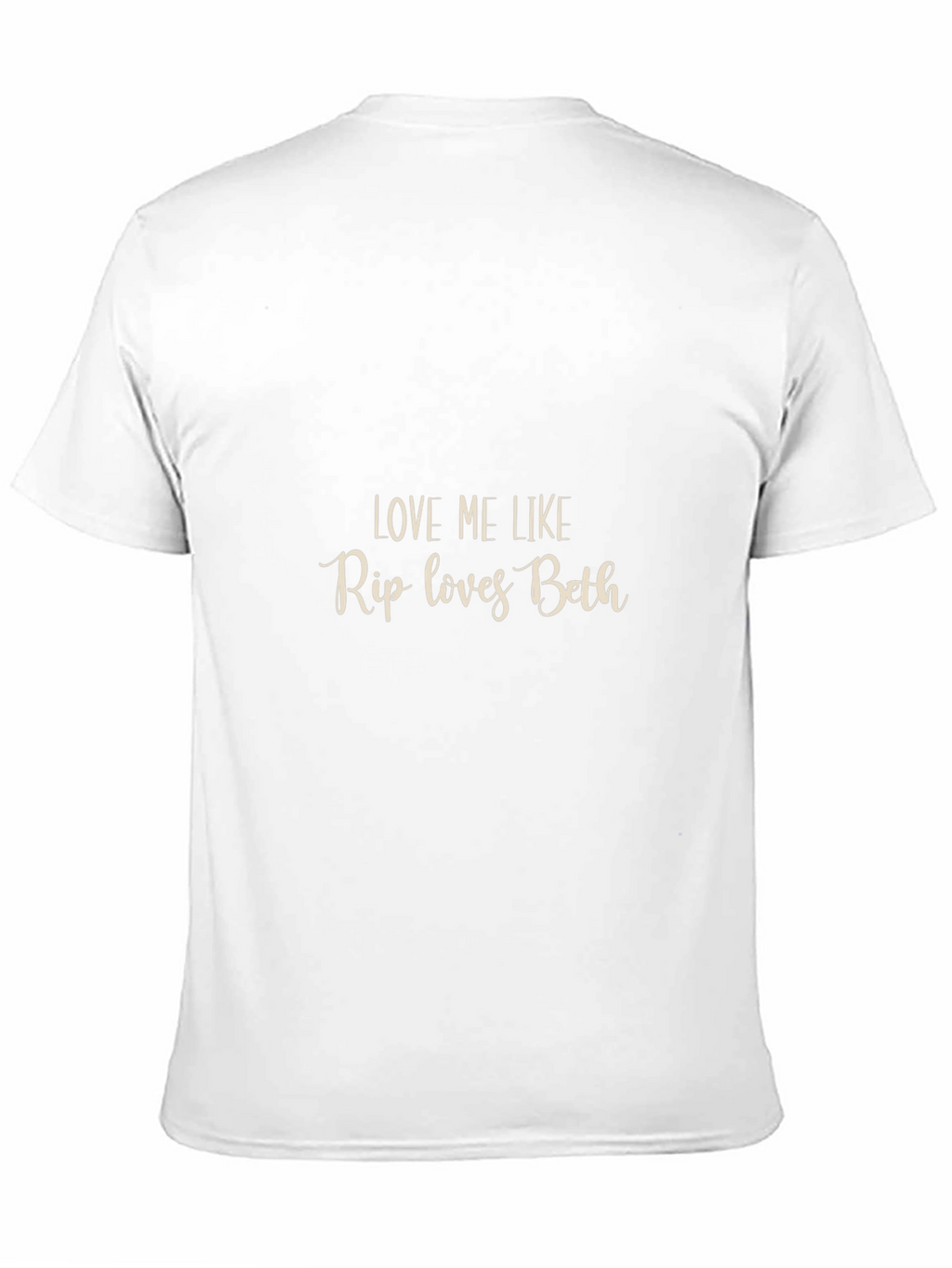 Love Me Like Rip Loves Beth Black T-Shirt