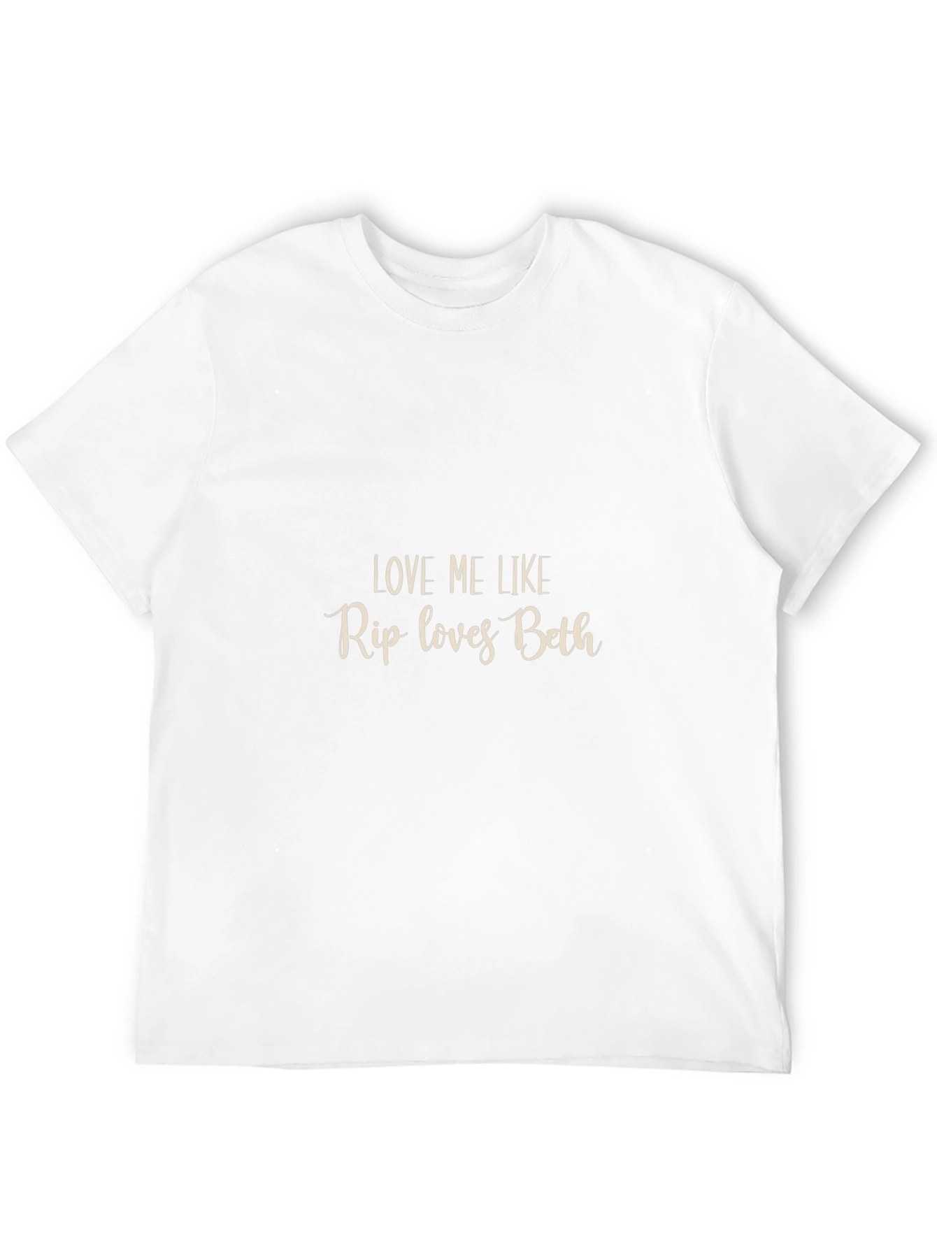 Love Me Like Rip Loves Beth Black T-Shirt