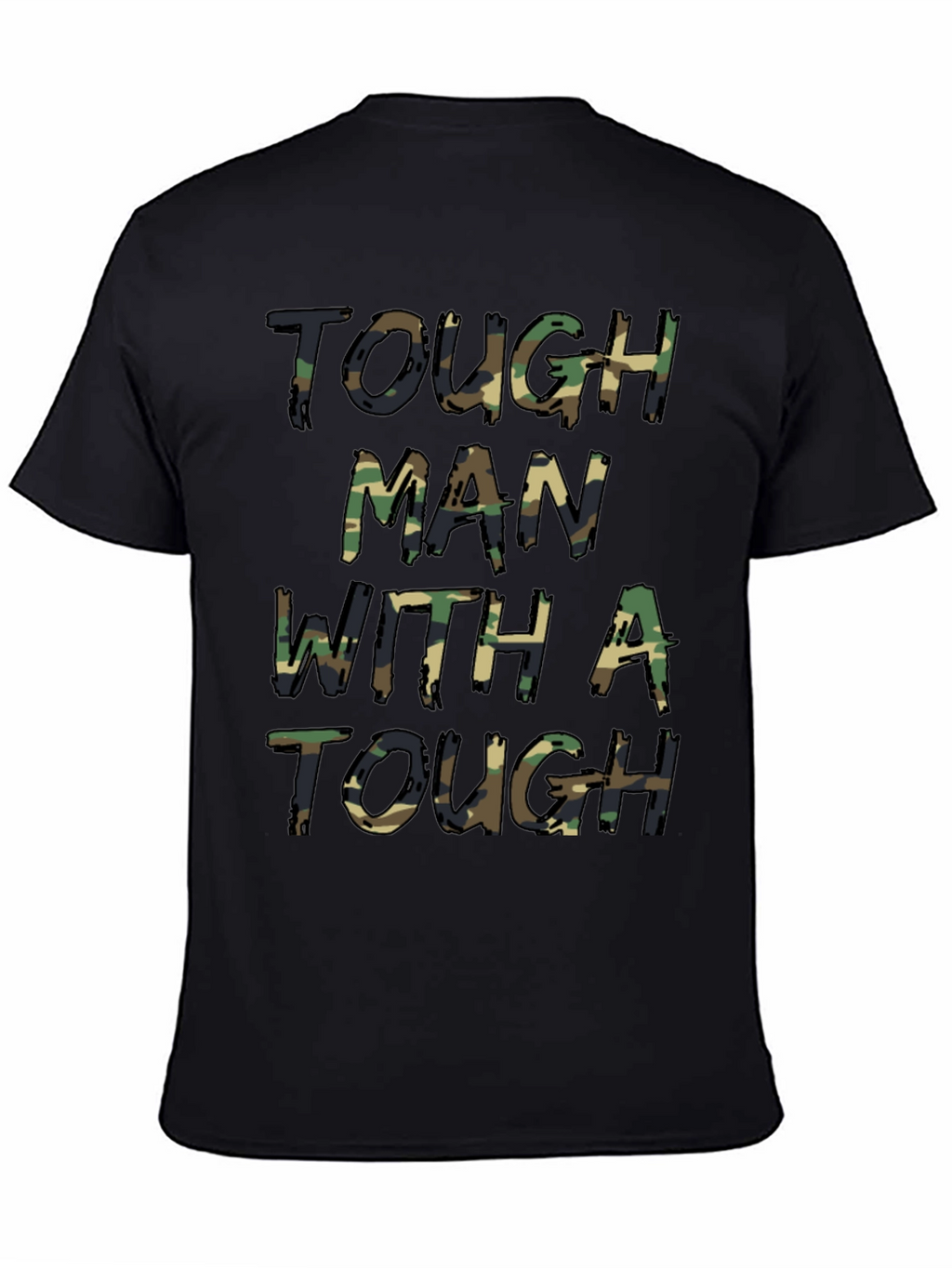 Tough Man Camo Print T-Shirt