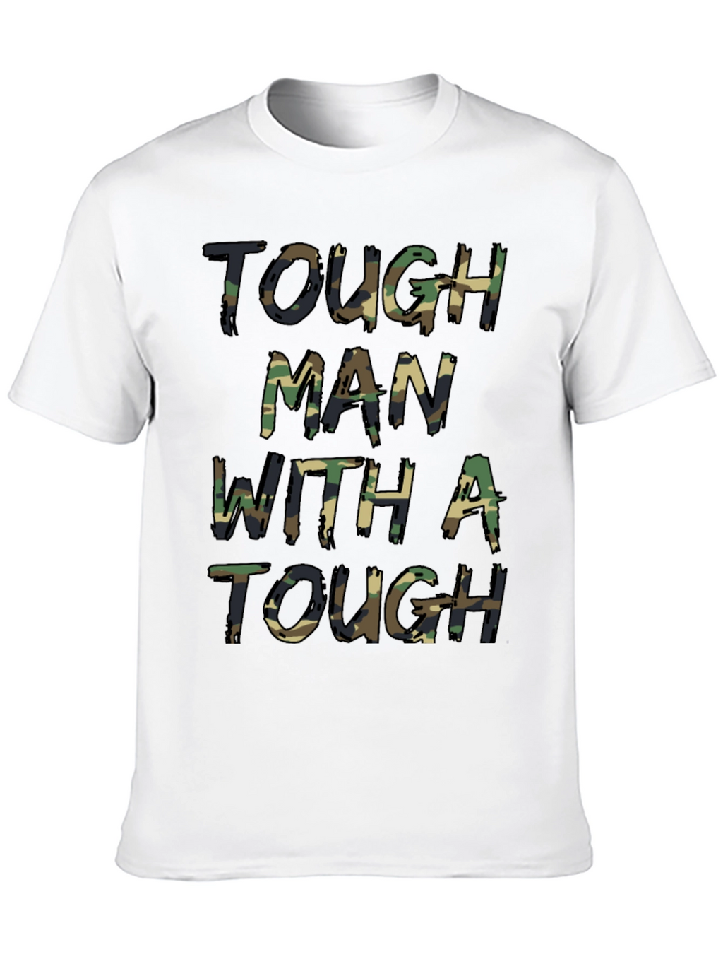 Tough Man Camo Print T-Shirt