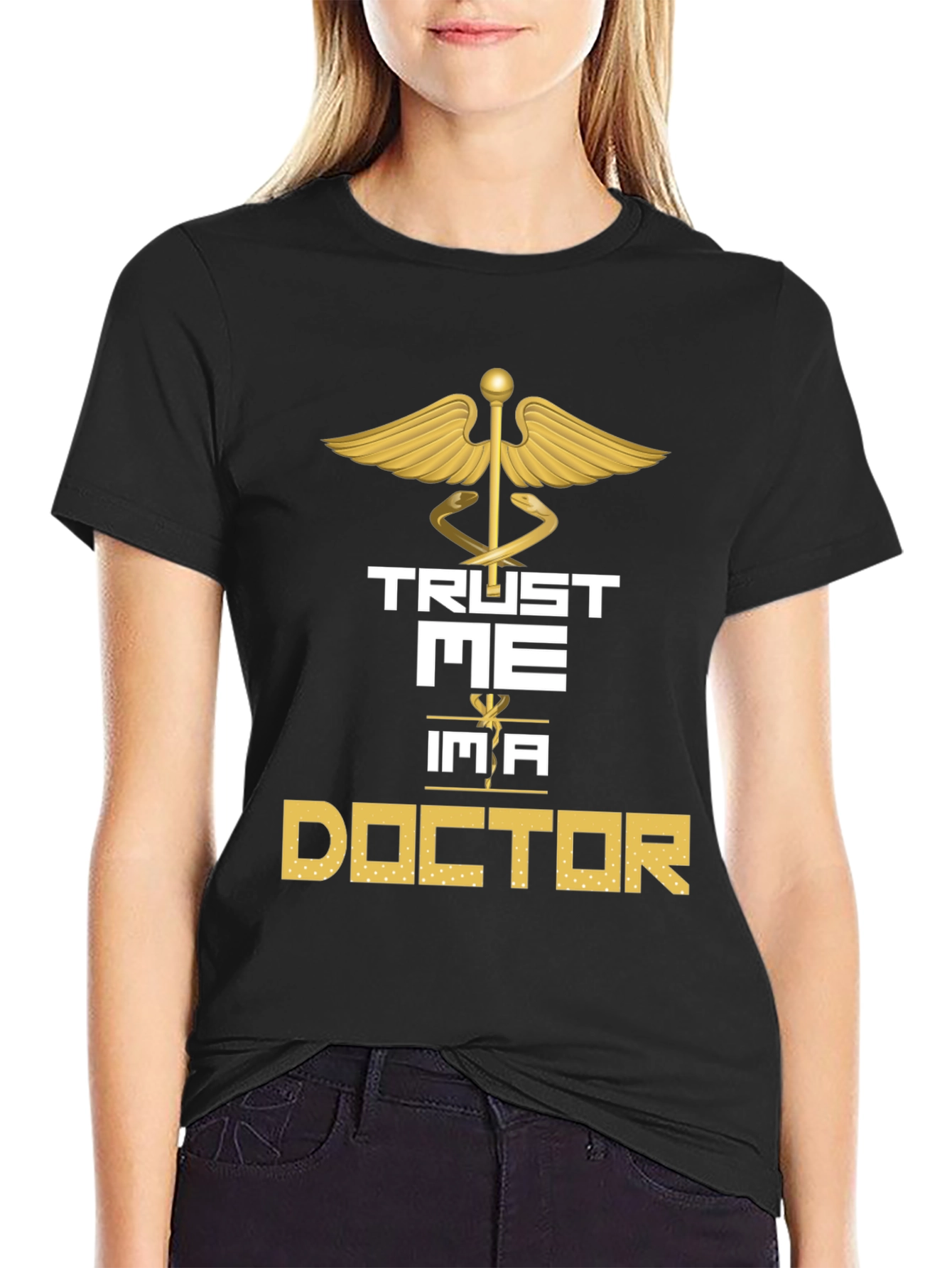 Trust Me Im a Doctor Graphic Tee