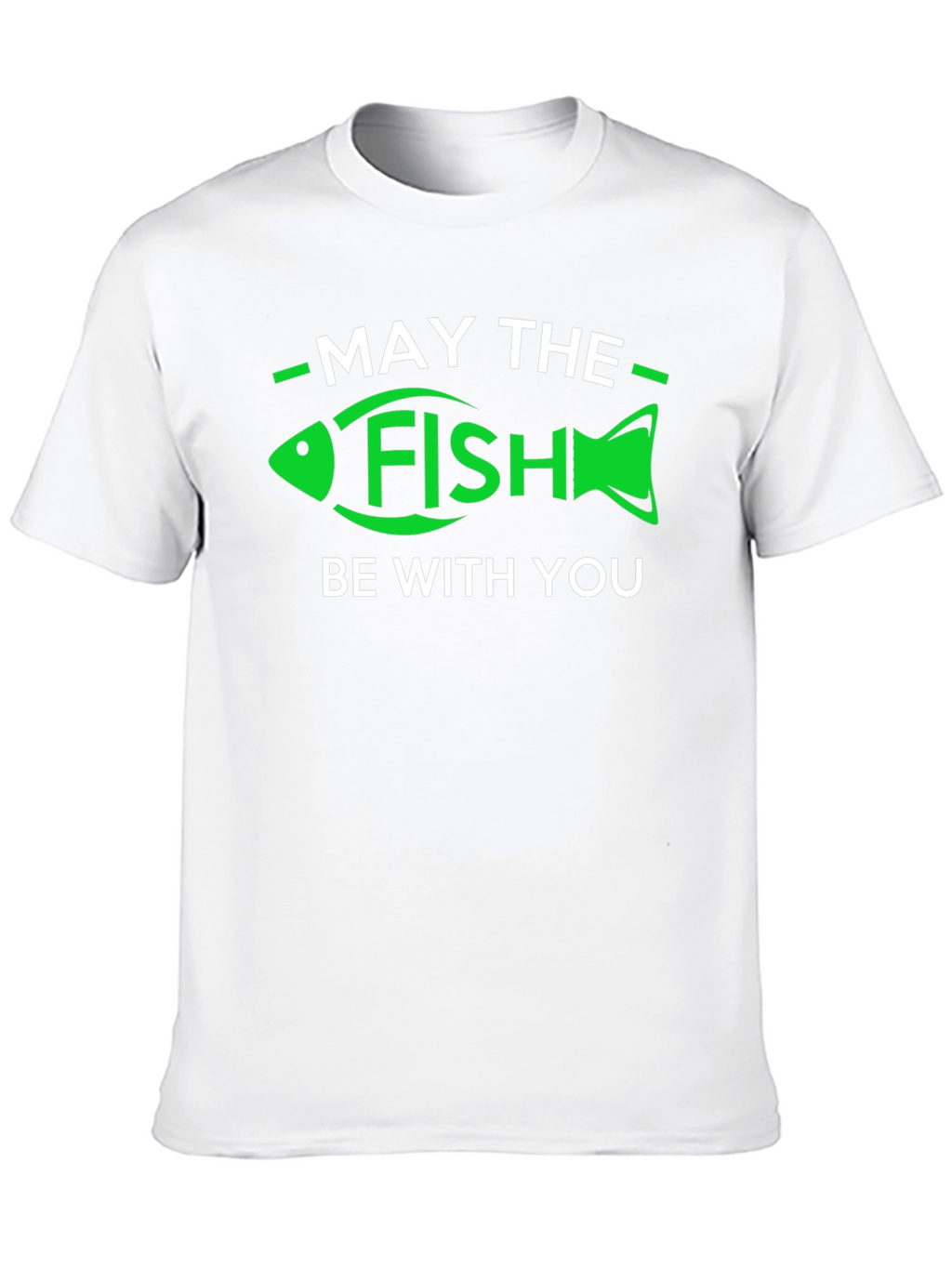 May the Fish Be With You T-Shirt