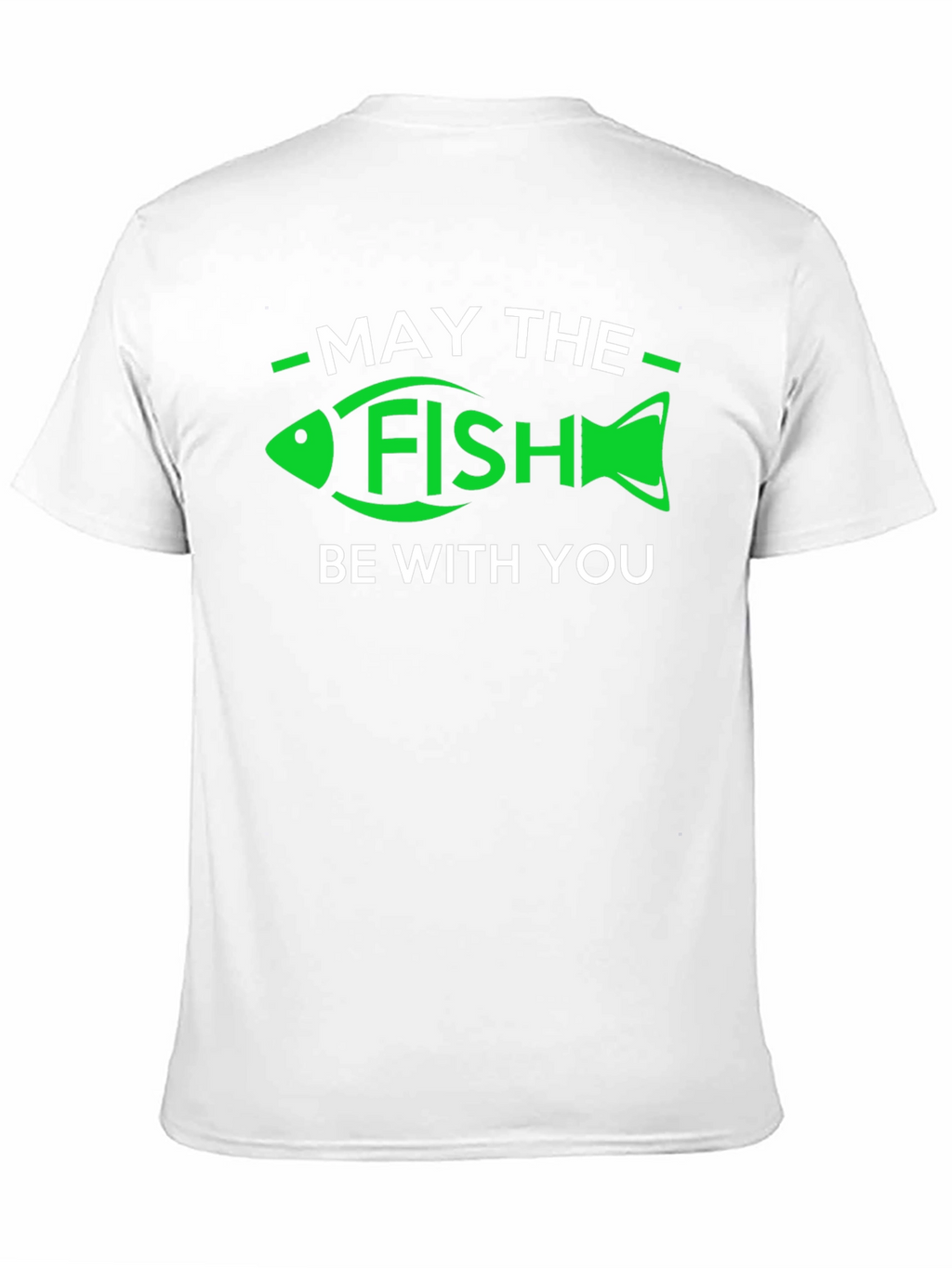 May the Fish Be With You T-Shirt