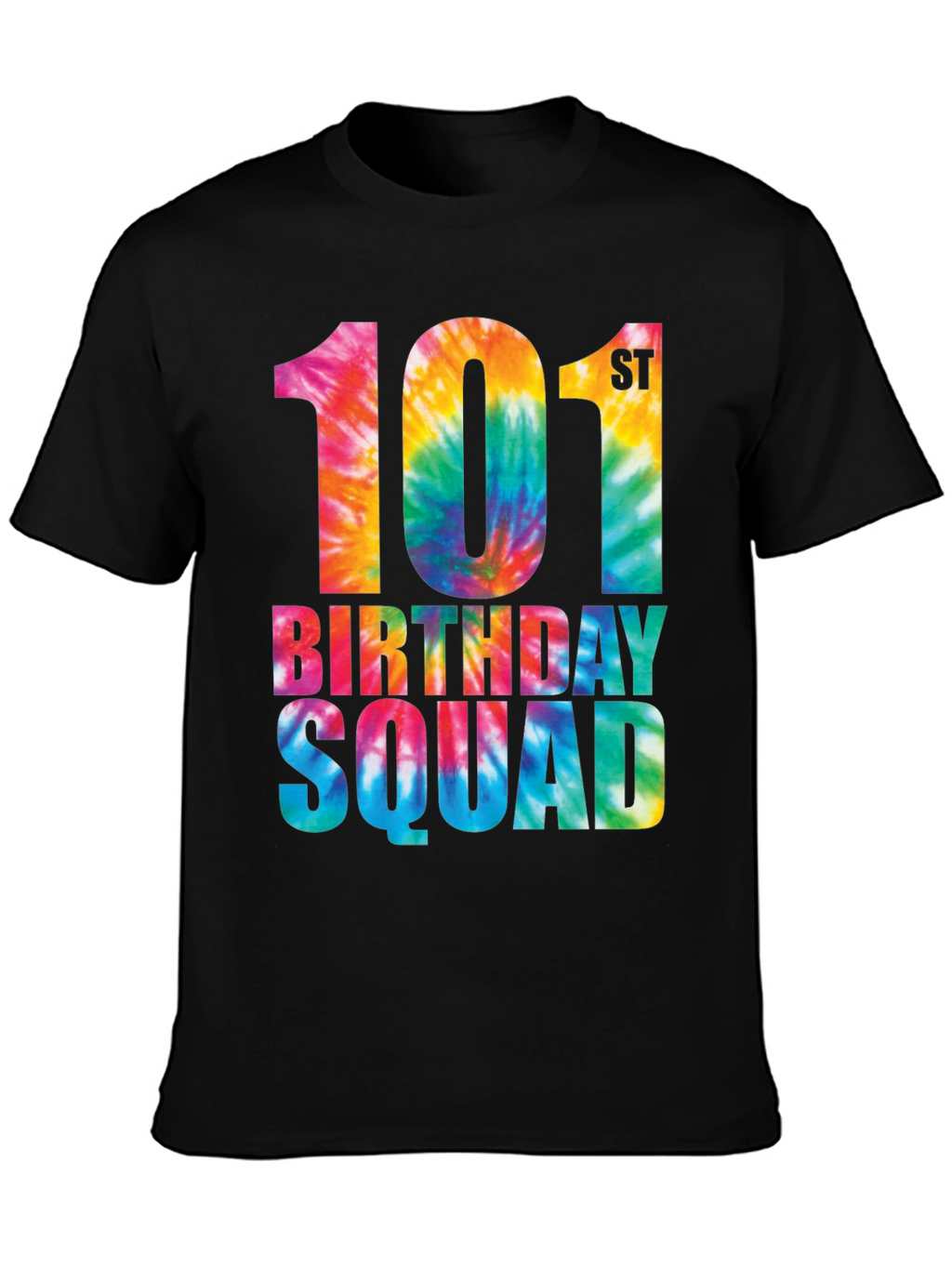 101st Birthday Squad Tie Dye Graphic T-Shirt