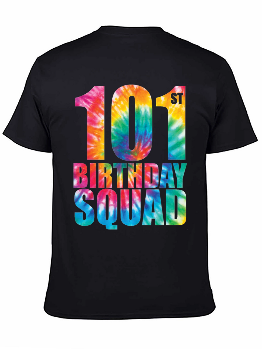 101st Birthday Squad Tie Dye Graphic T-Shirt