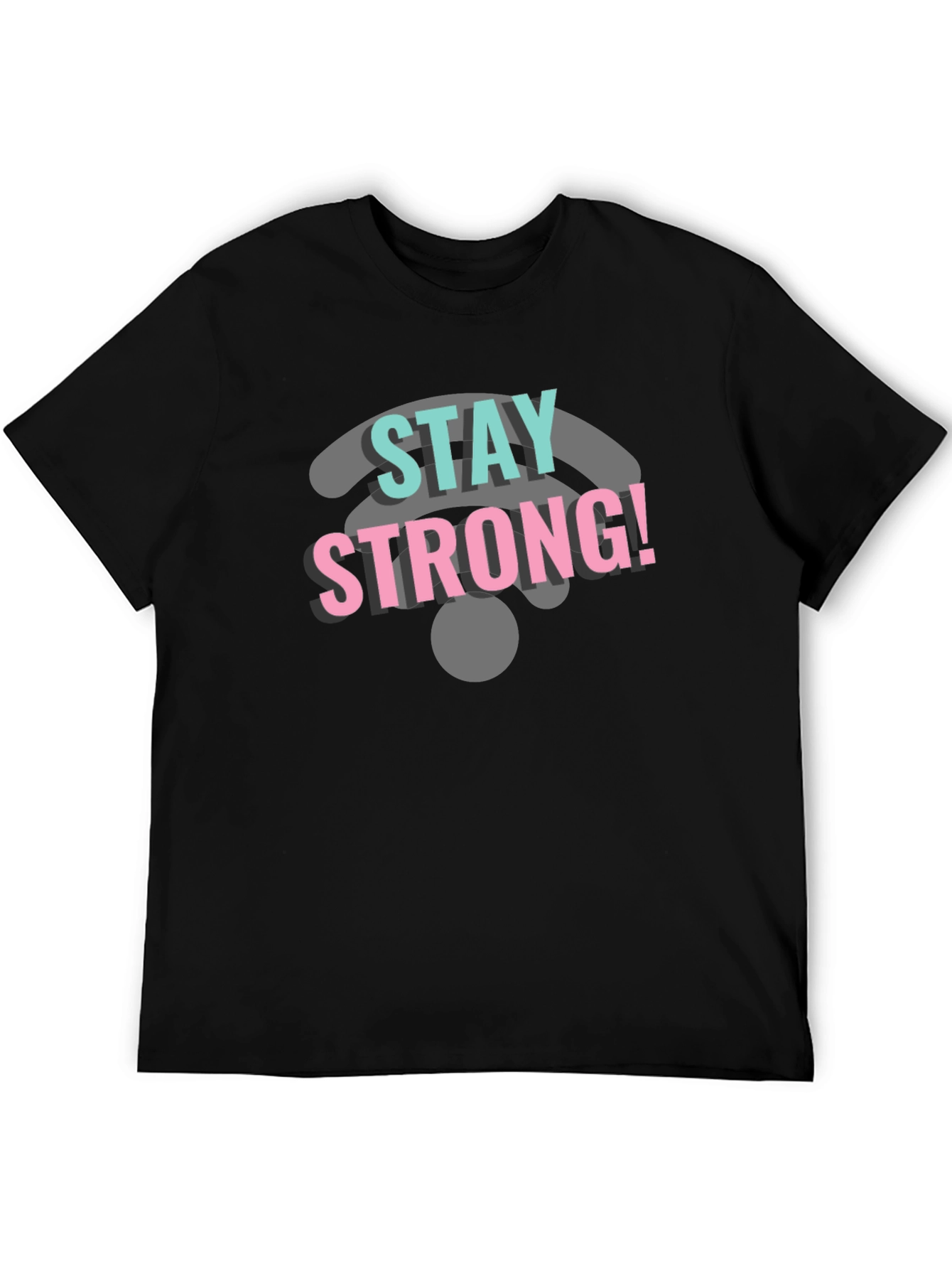 Stay Strong Wifi Tee