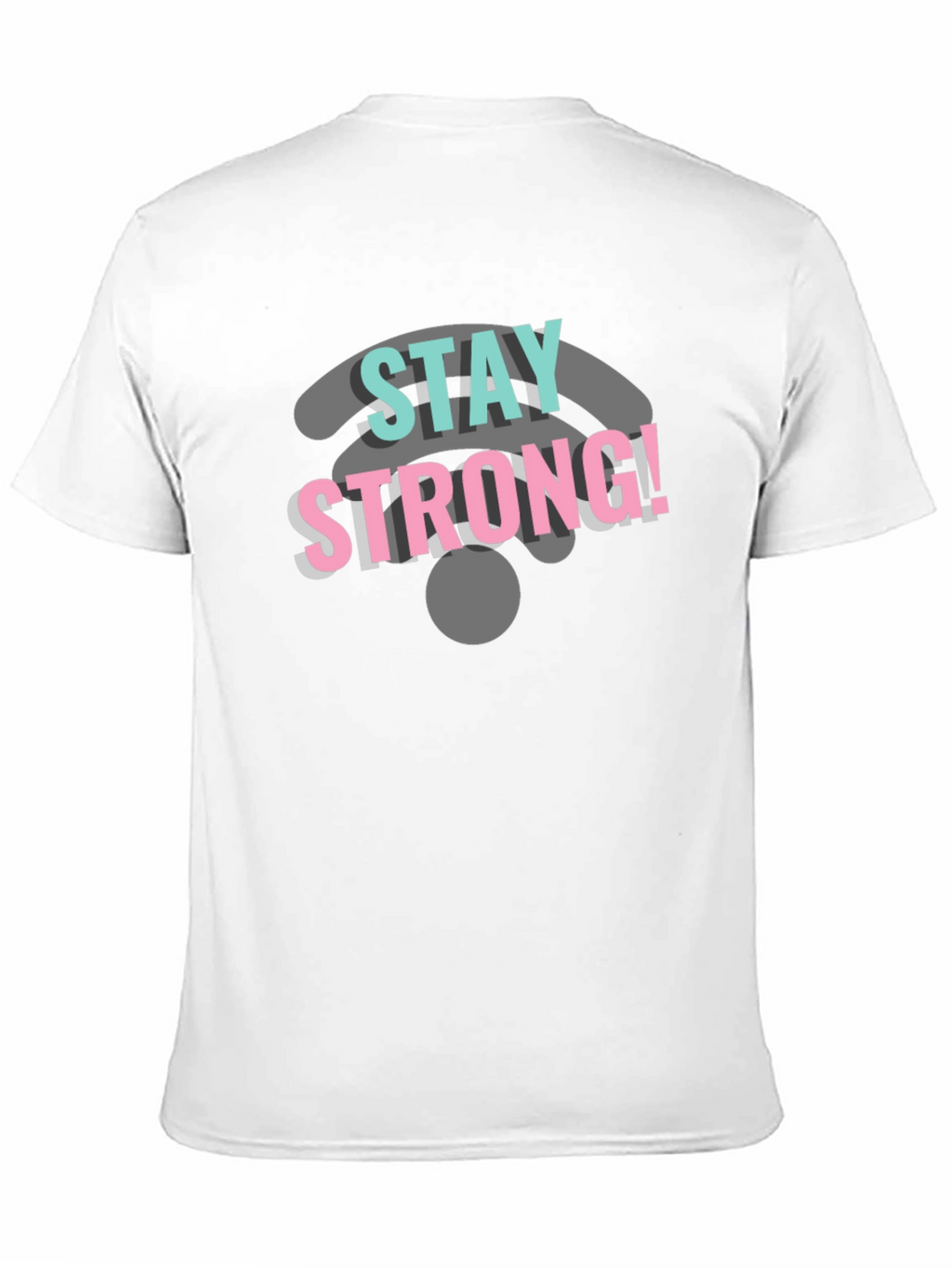Stay Strong Wifi Tee