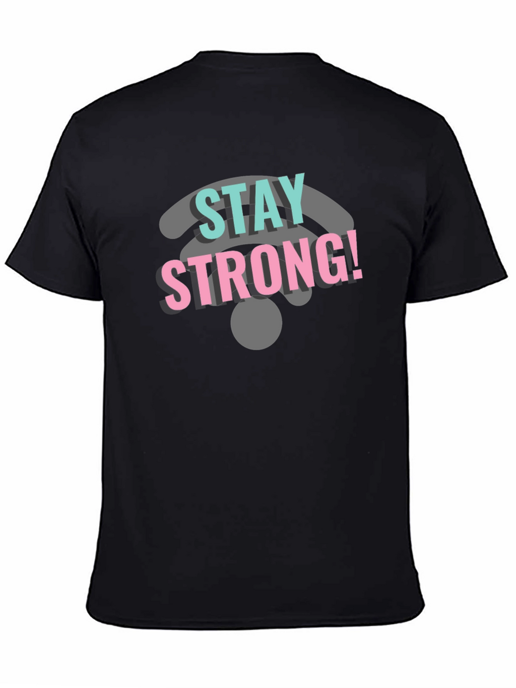 Stay Strong Wifi Tee