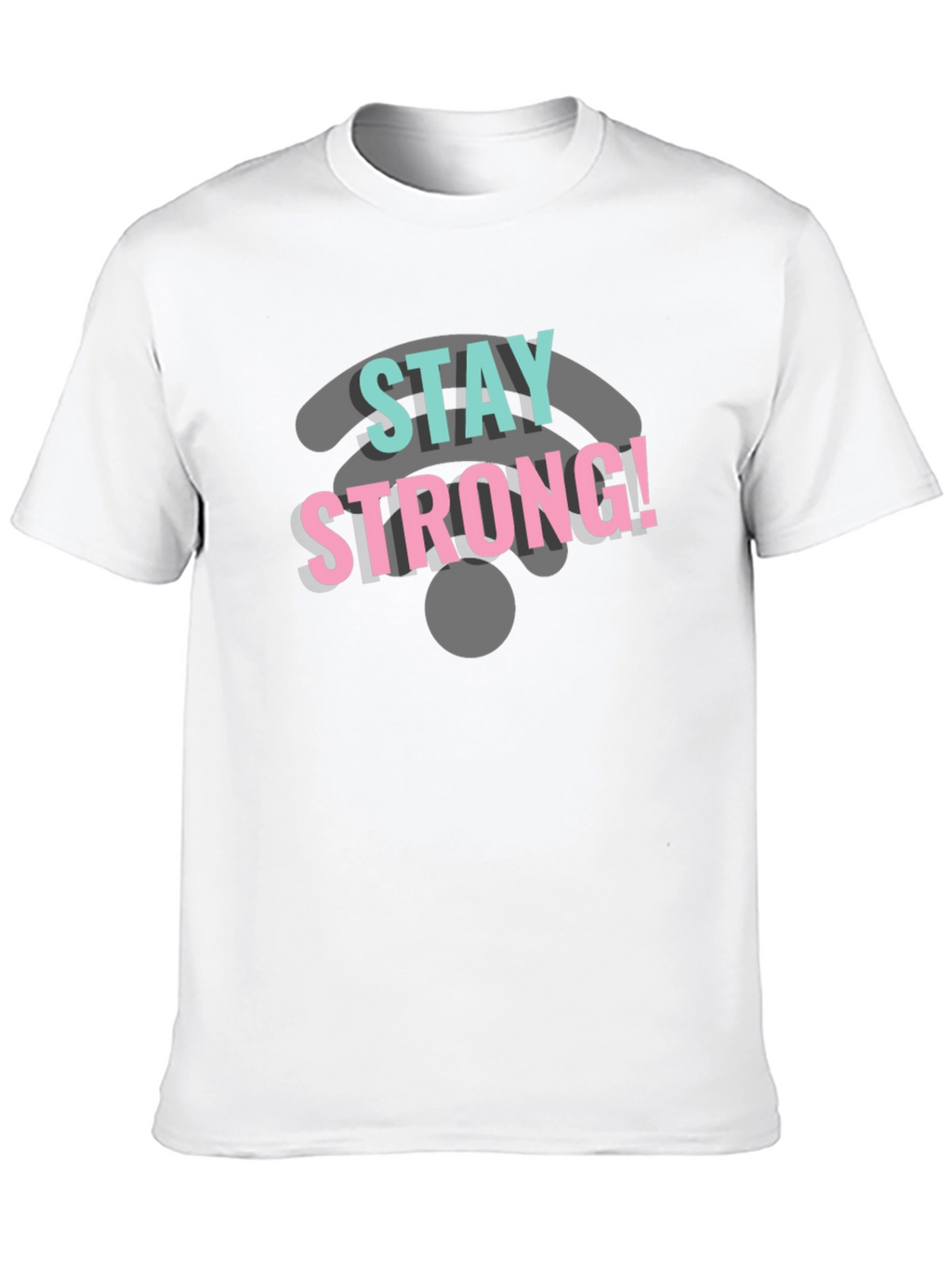 Stay Strong Wifi Tee