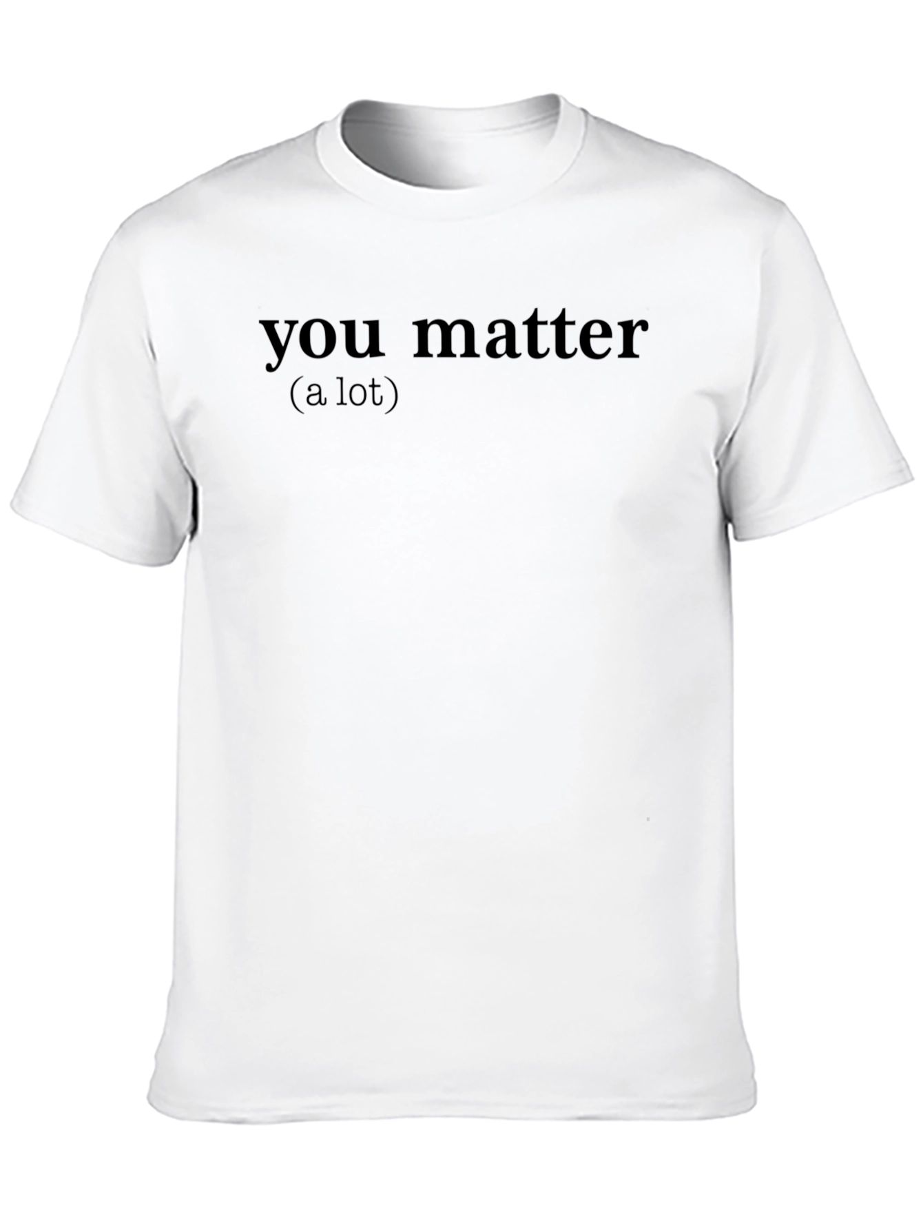 You Matter (A Lot) Black Graphic Tee