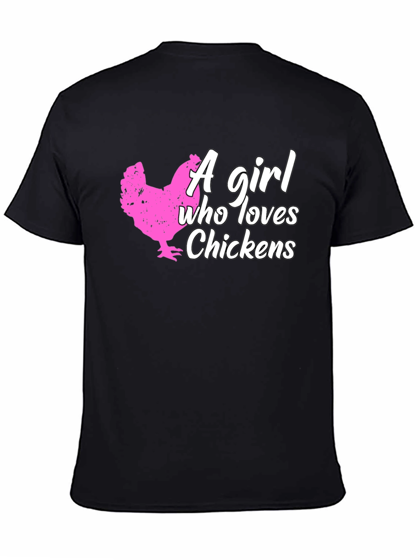 Chicken Lover T-Shirt - A Girl Who Loves Chickens