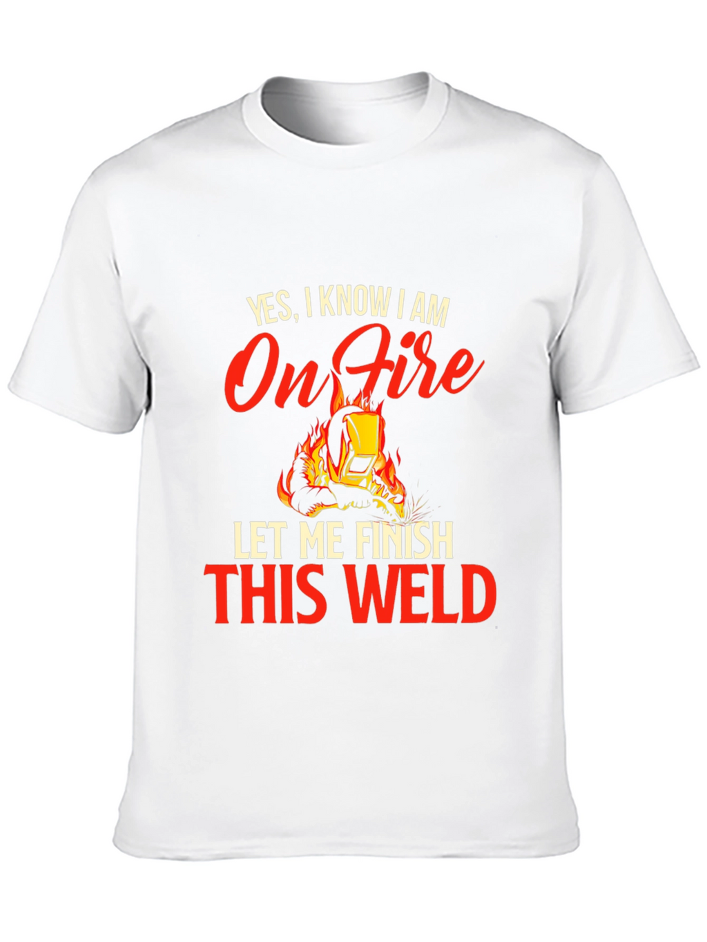 On Fire Welder T-Shirt