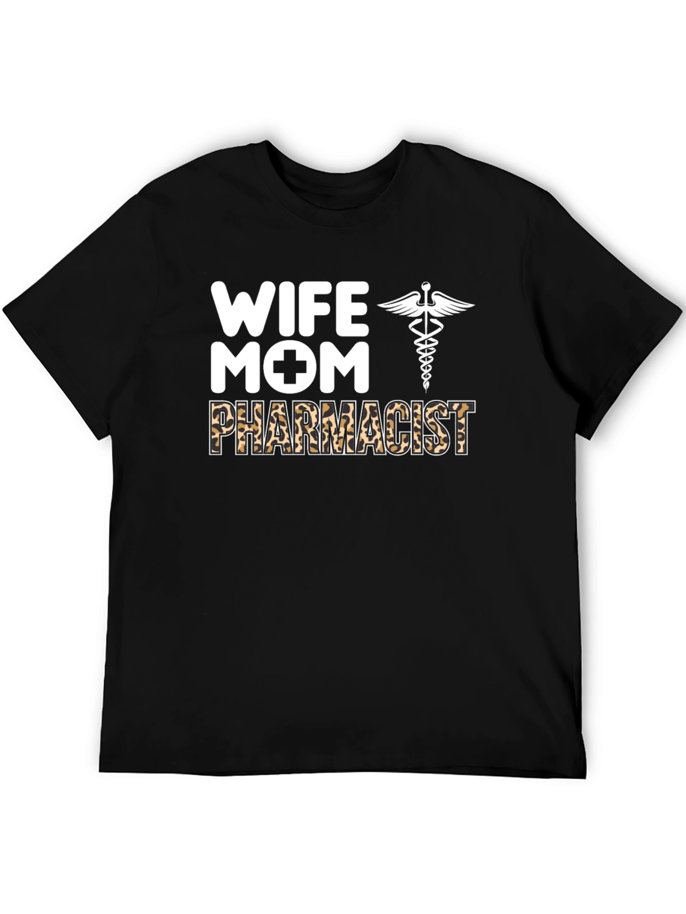 Wife Mom Pharmacist T-Shirt