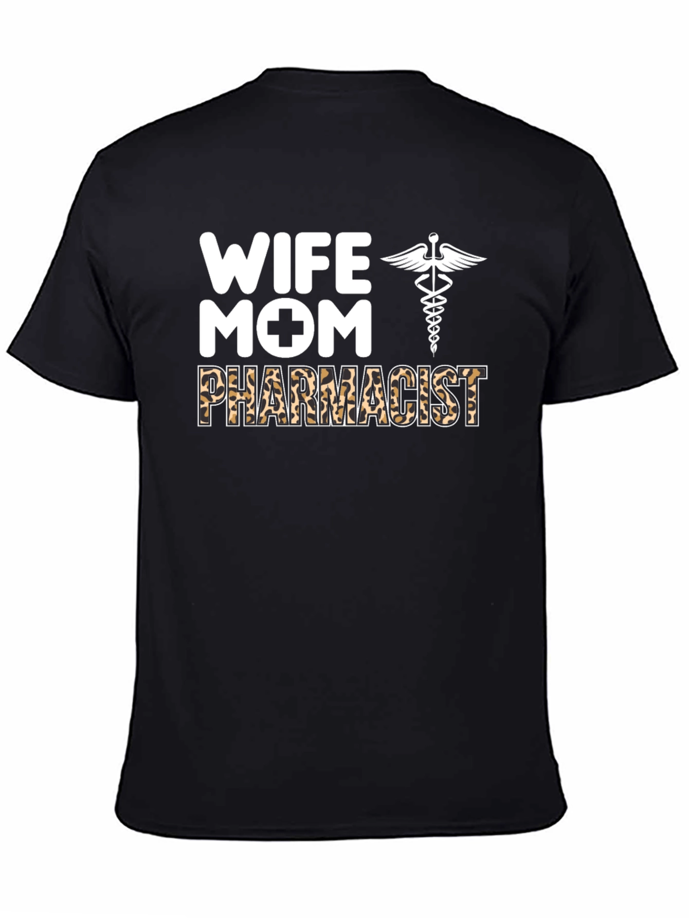 Wife Mom Pharmacist T-Shirt