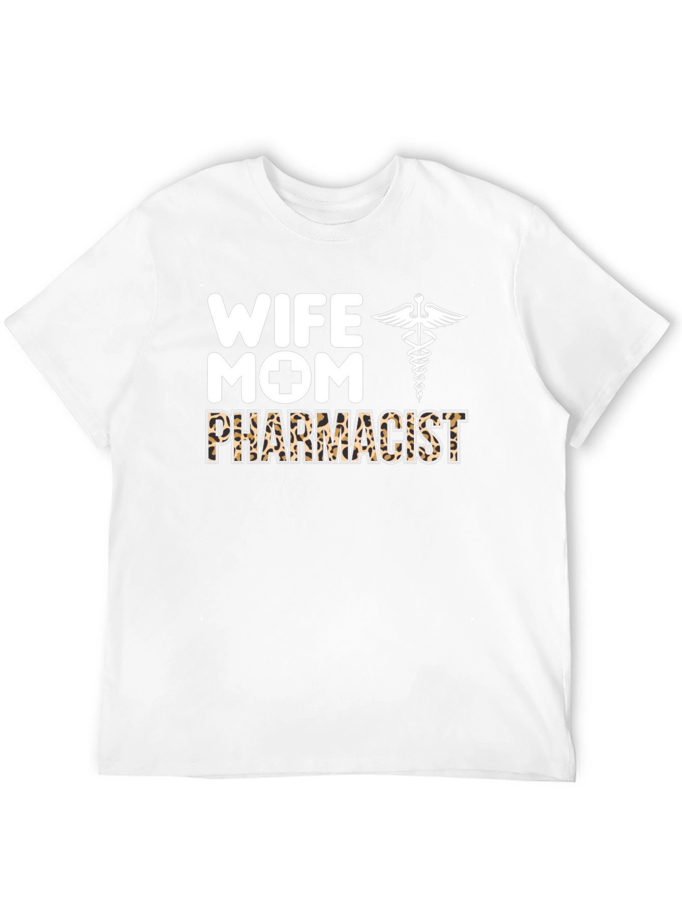 Wife Mom Pharmacist T-Shirt