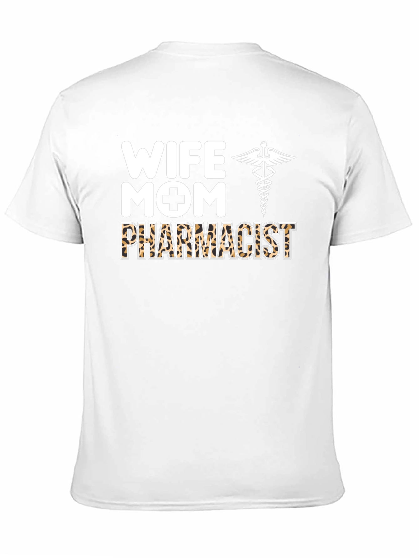 Wife Mom Pharmacist T-Shirt