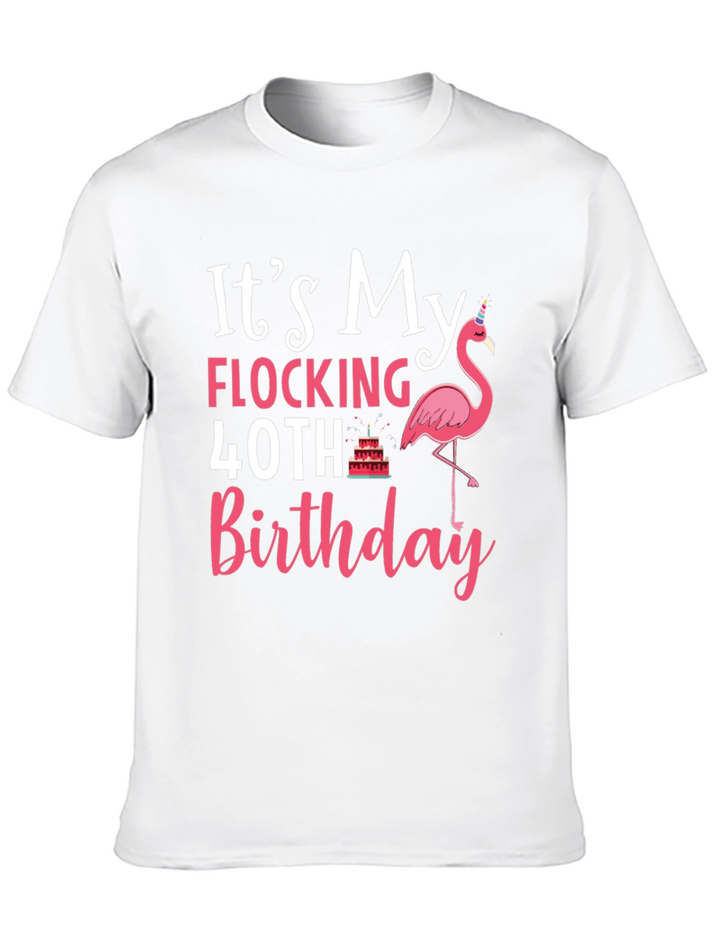 Flocking 40th Birthday T-Shirt