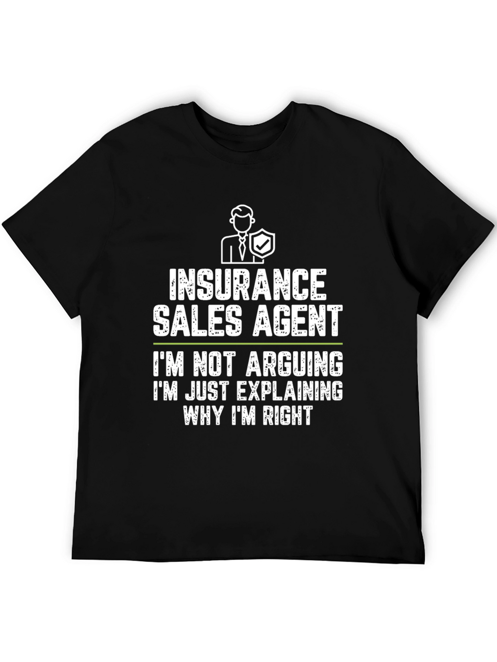 Insurance Sales Agent Funny T-Shirt