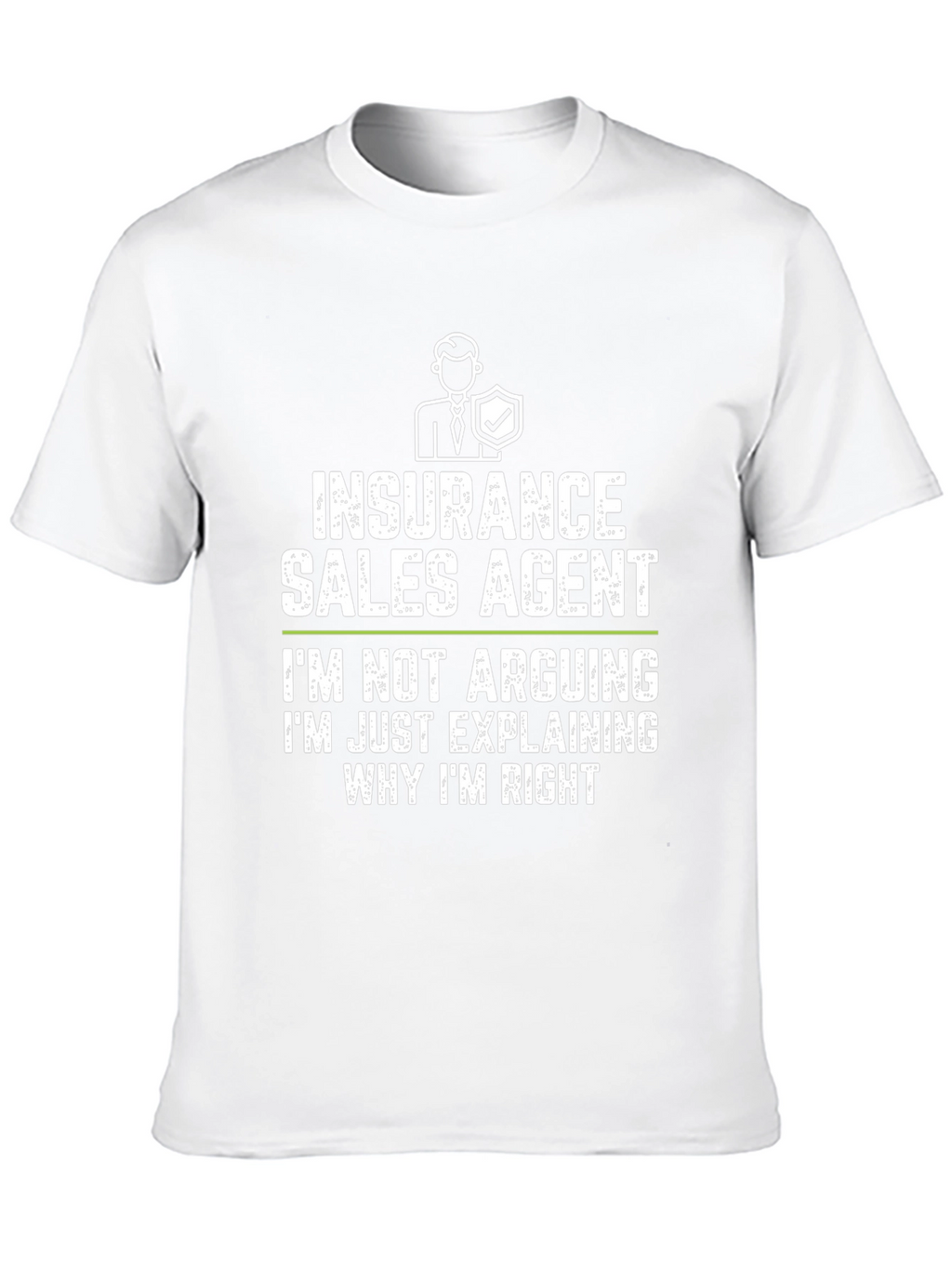 Insurance Sales Agent Funny T-Shirt