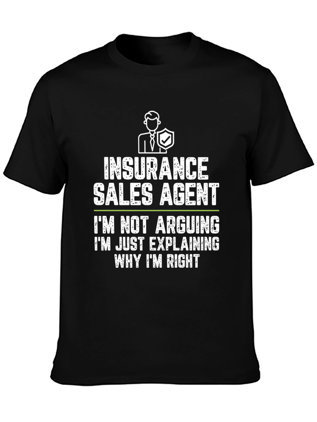 Insurance Sales Agent Funny T-Shirt
