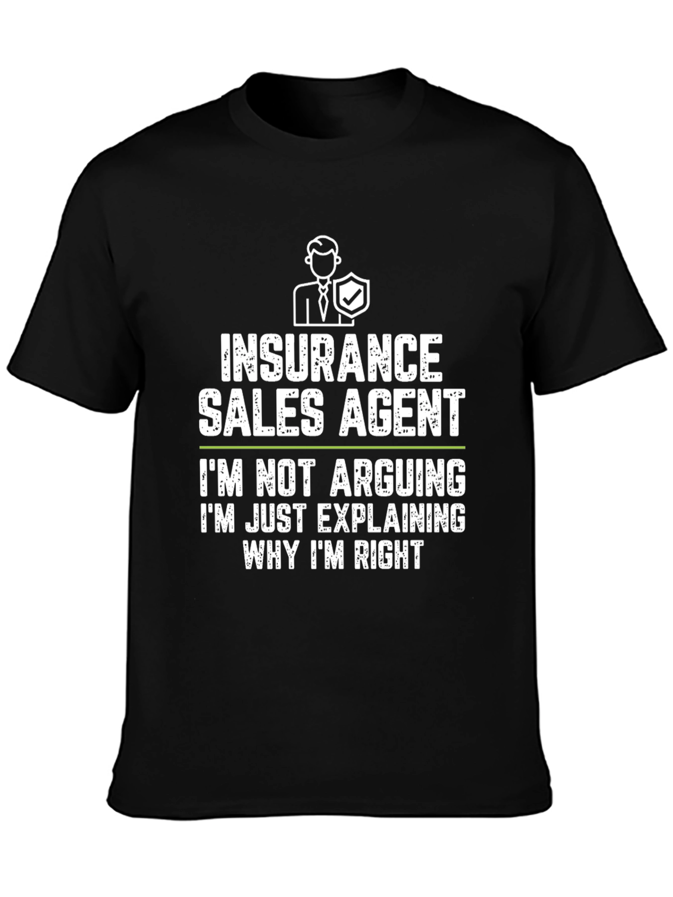Insurance Sales Agent Funny T-Shirt