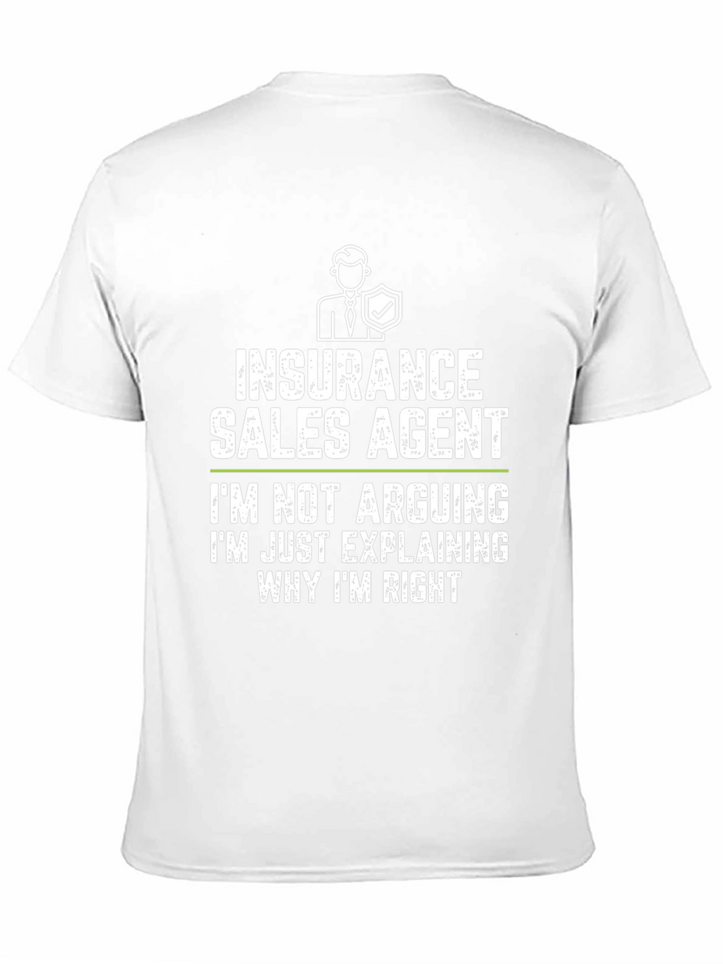 Insurance Sales Agent Funny T-Shirt