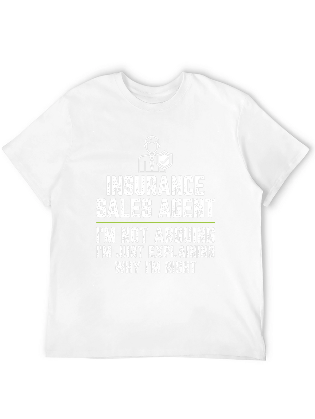 Insurance Sales Agent Funny T-Shirt