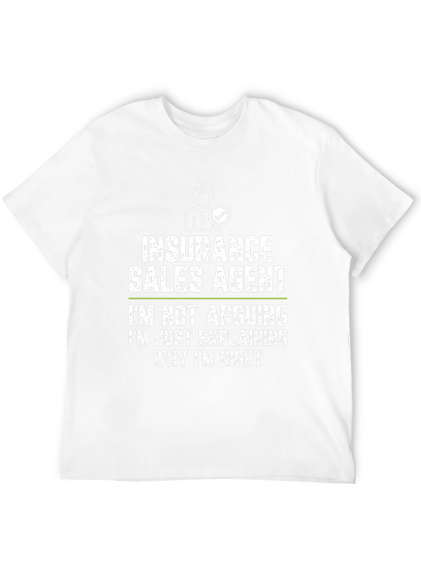 Insurance Sales Agent Funny T-Shirt