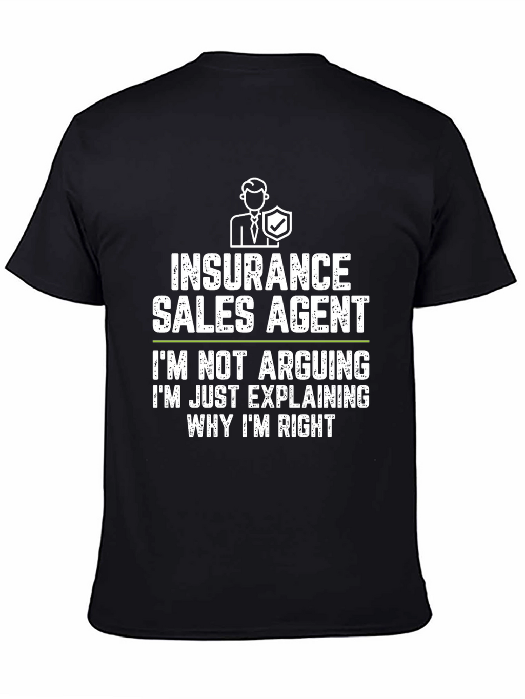 Insurance Sales Agent Funny T-Shirt
