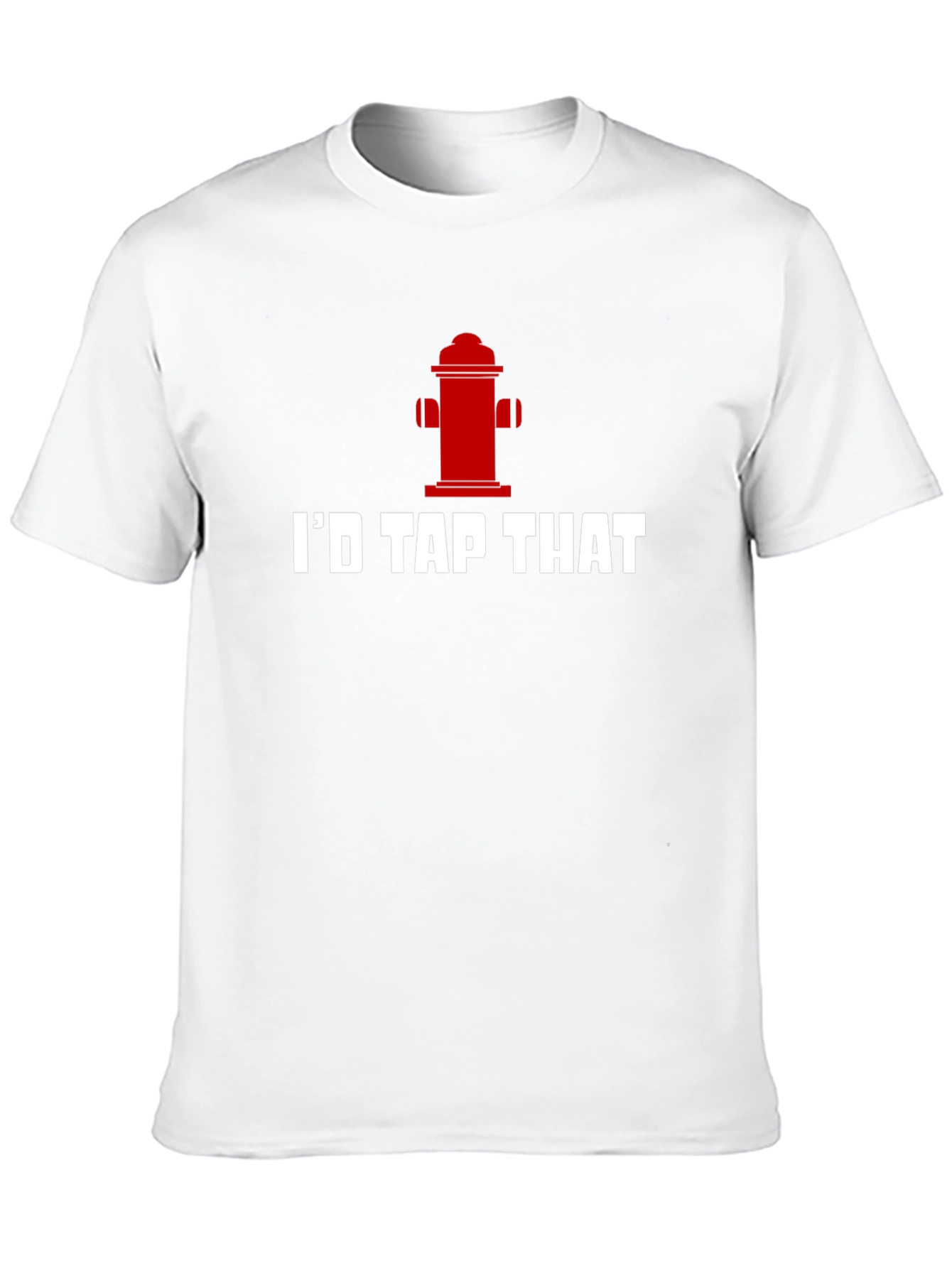 Id Tap That Funny Fire Hydrant T-Shirt