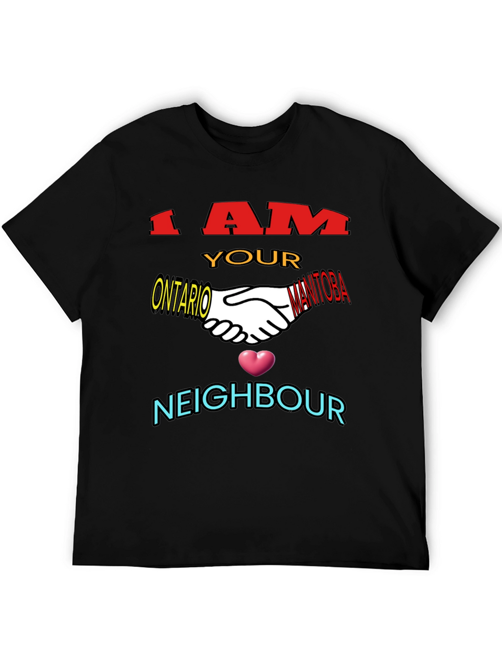 I Am Your Neighbour T-Shirt