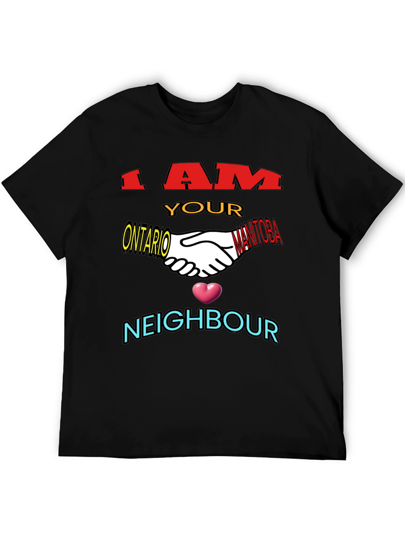 I Am Your Neighbour T-Shirt