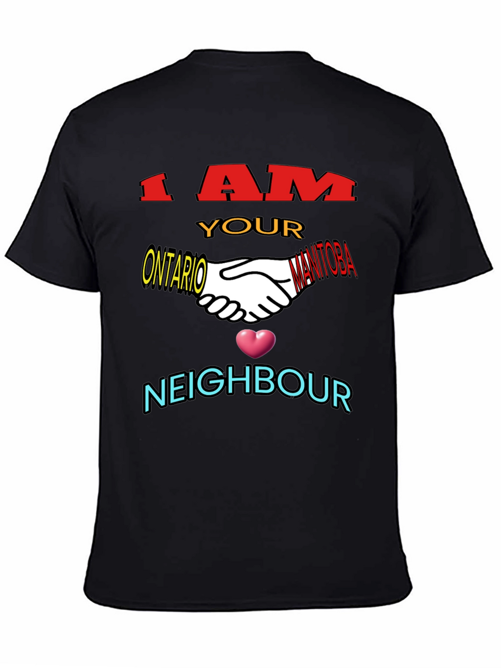 I Am Your Neighbour T-Shirt