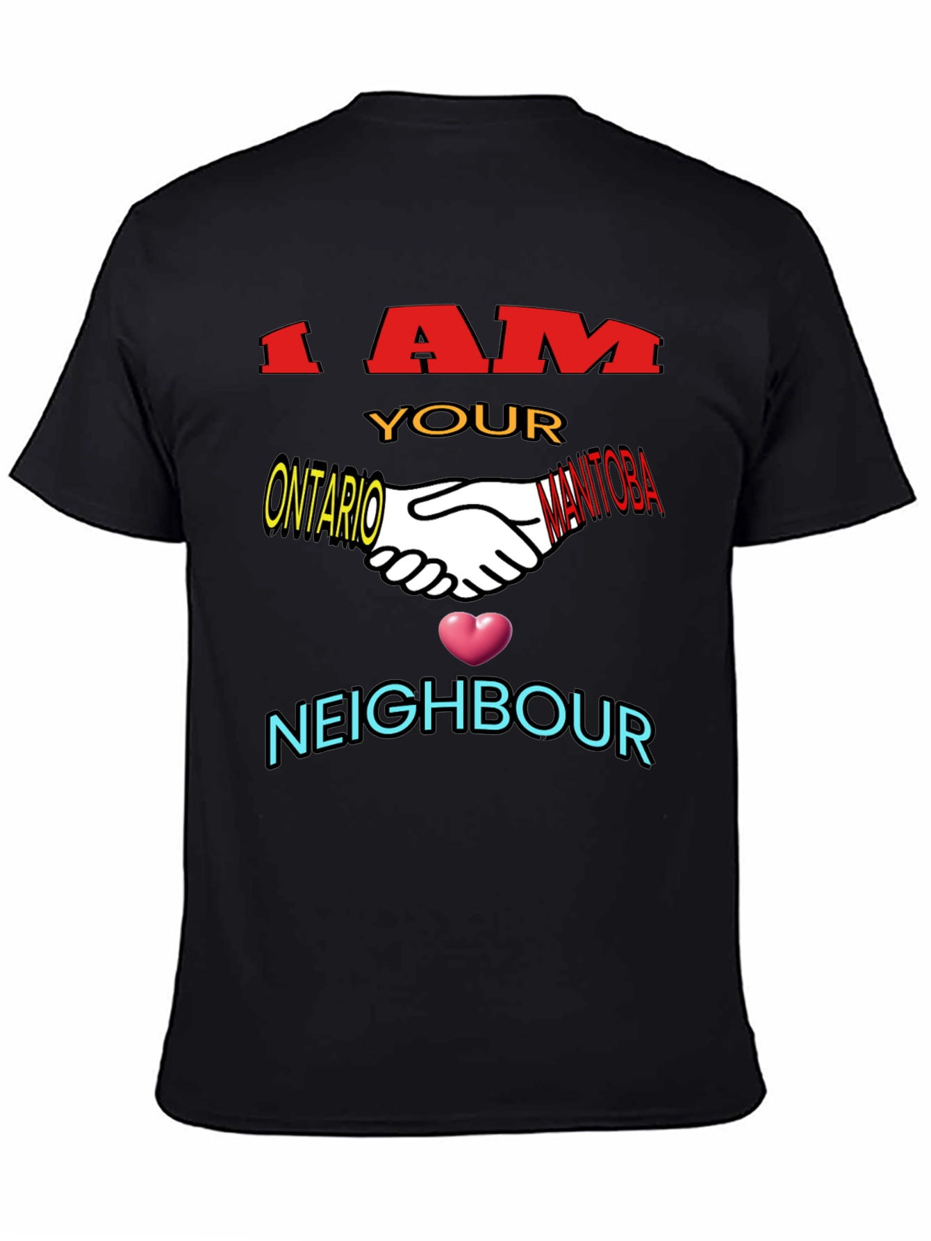 I Am Your Neighbour T-Shirt