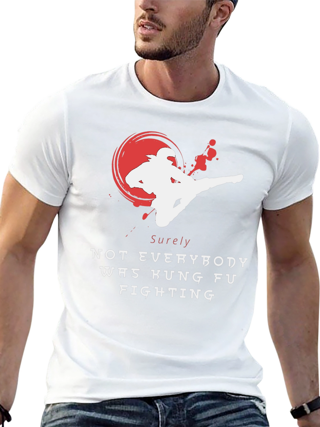 Kung Fu Fighting T-Shirt - Sure Not Everybody Was