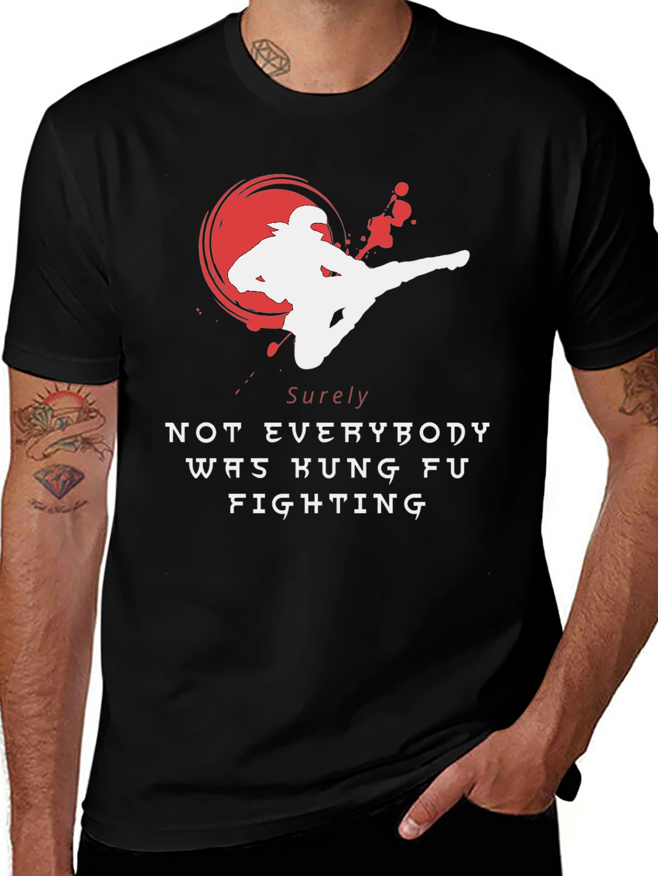 Kung Fu Fighting T-Shirt - Sure Not Everybody Was