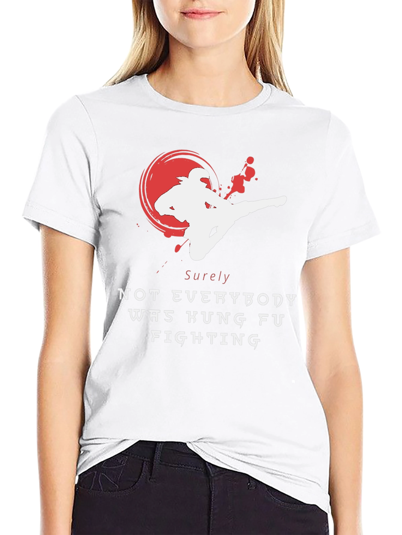 Kung Fu Fighting T-Shirt - Sure Not Everybody Was