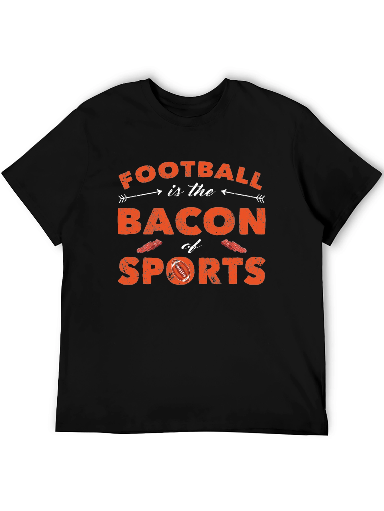 Football is Bacon of Sports T-Shirt